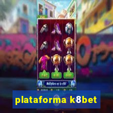 plataforma k8bet